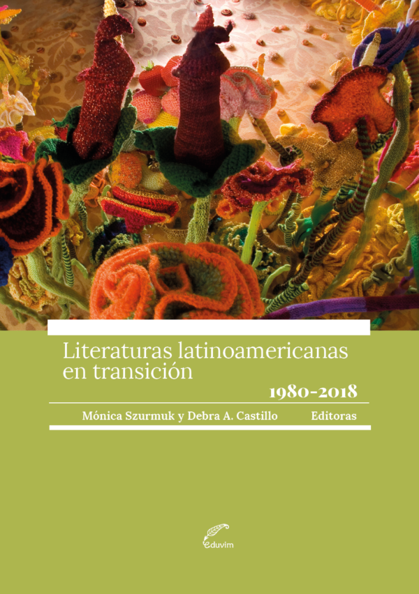 PREVENTA: Literaturas latinoamericanas en transición (1980-2018)