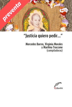 "Justicia quiero pedir..."