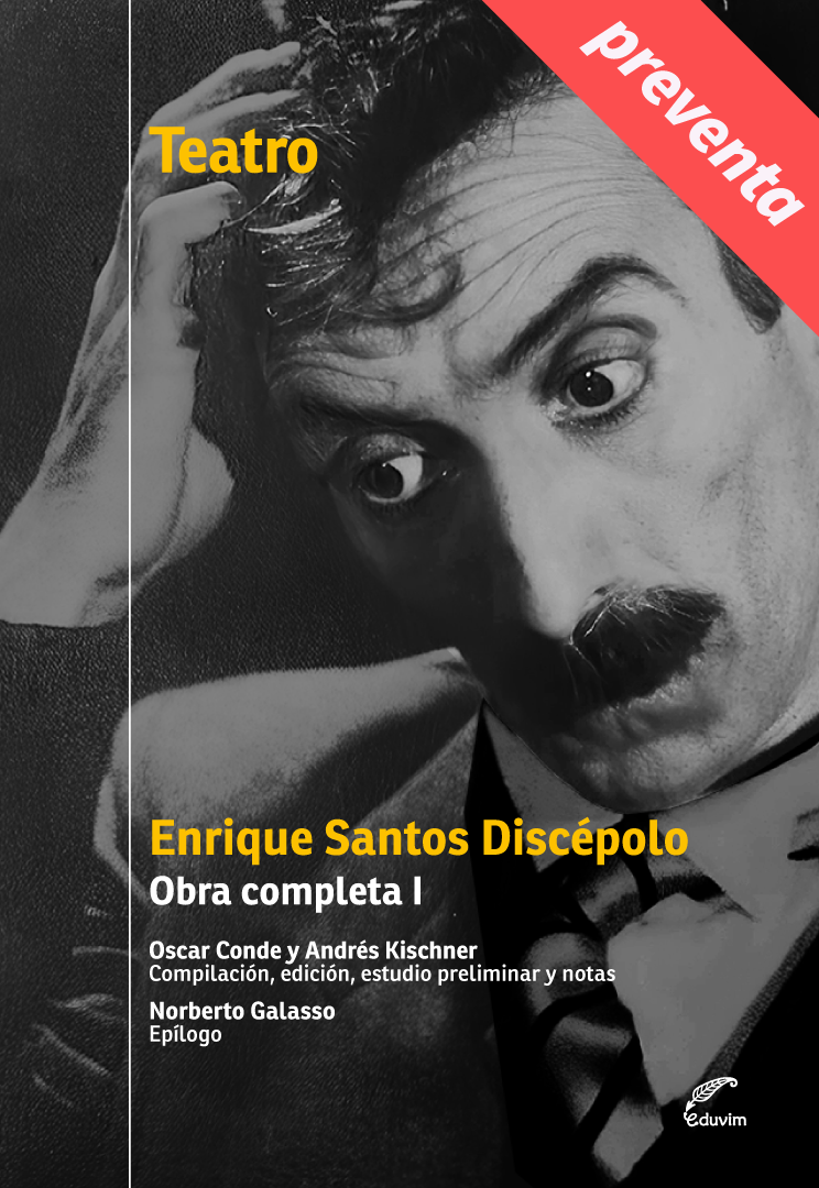 PREVENTA: Enrique Santos Discépolo. Obra completa I / Teatro
