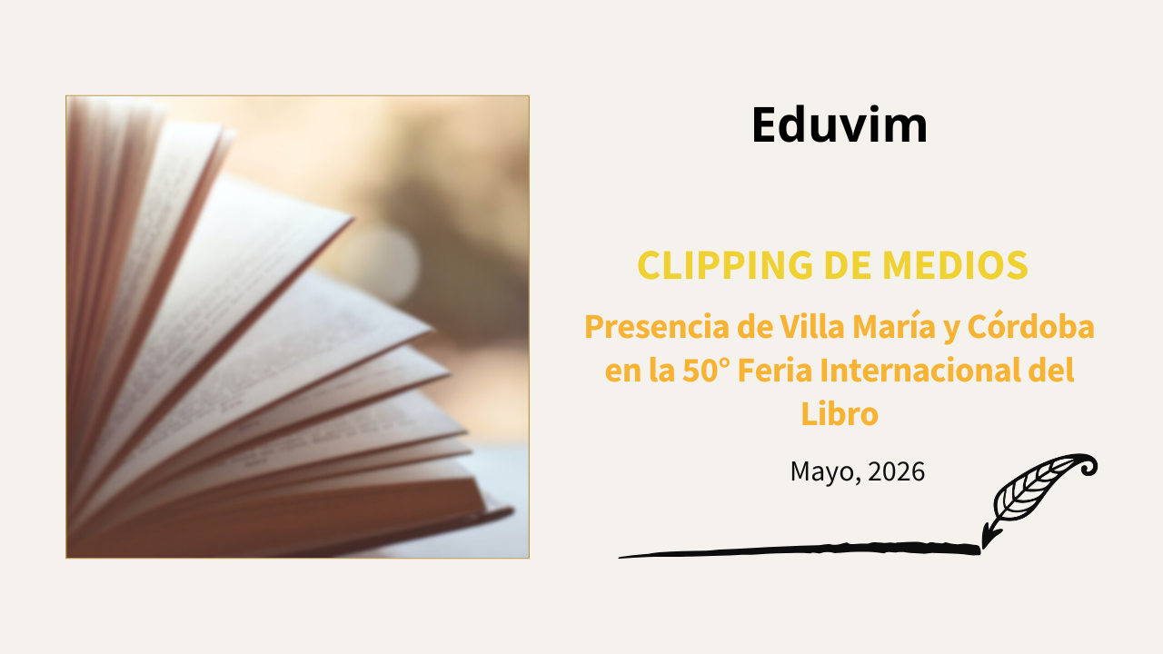 Presencia de Villa María y Córdoba en la 50° Feria Internacional del Libro