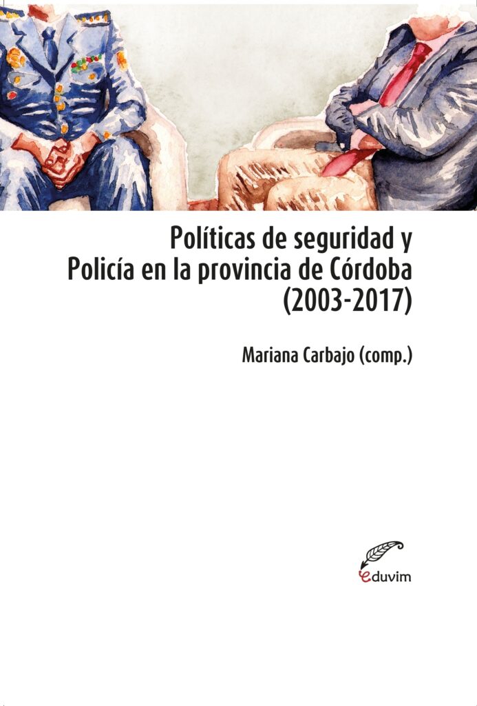 Políticas de seguridad y Policía en la provincia de Córdoba