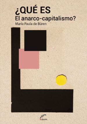 ¿Qué es el anarco-capitalismo?