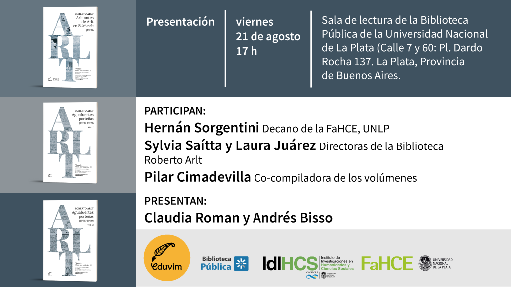 Presentación Biblioteca Roberto Arlt. Obra Completa – Tomos 2 y 3