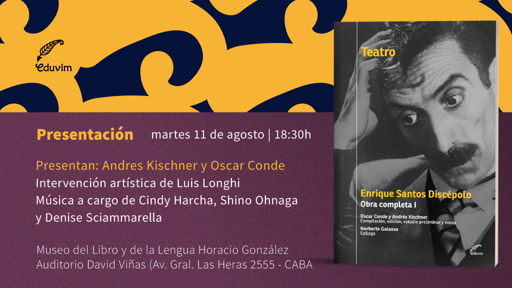 Presentación “Enrique Santos Discépolo. Obra completa I (Teatro)”